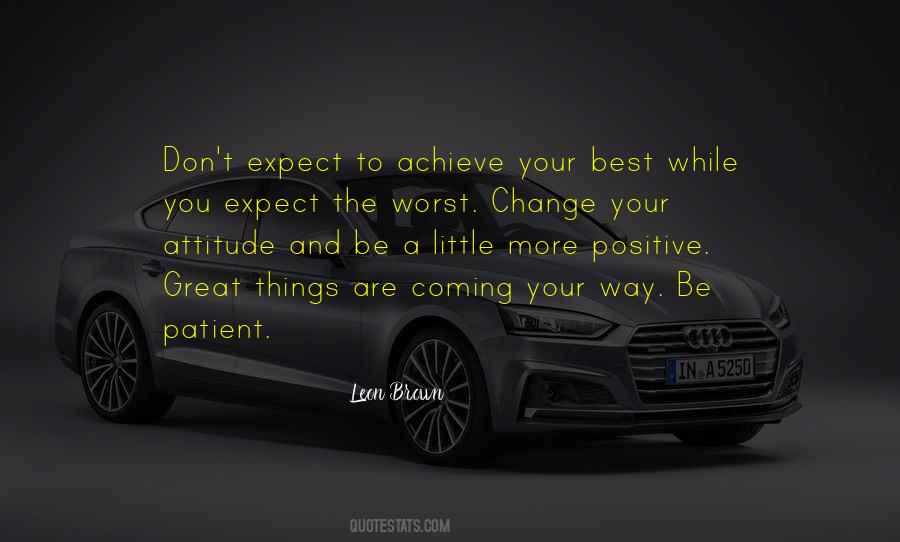 Great Things Are Coming Quotes #495190