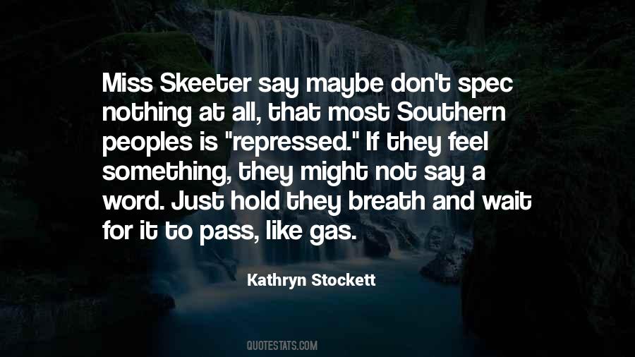 K Stockett Quotes #139712