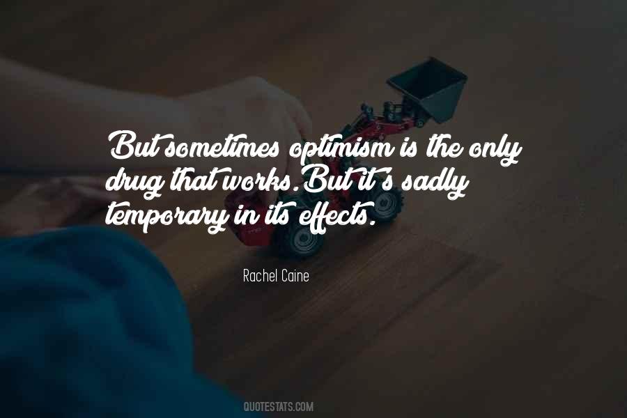 Optimism Is Quotes #1316266