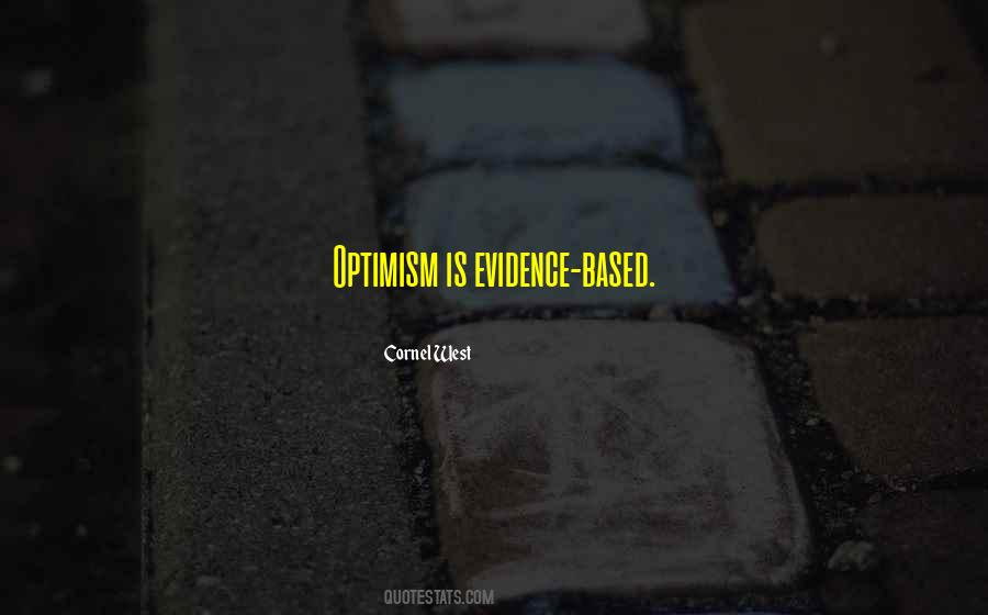 Optimism Is Quotes #1641291