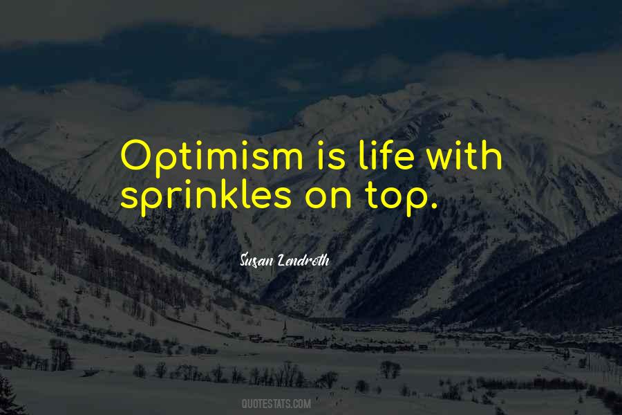 Optimism Is Quotes #1680583