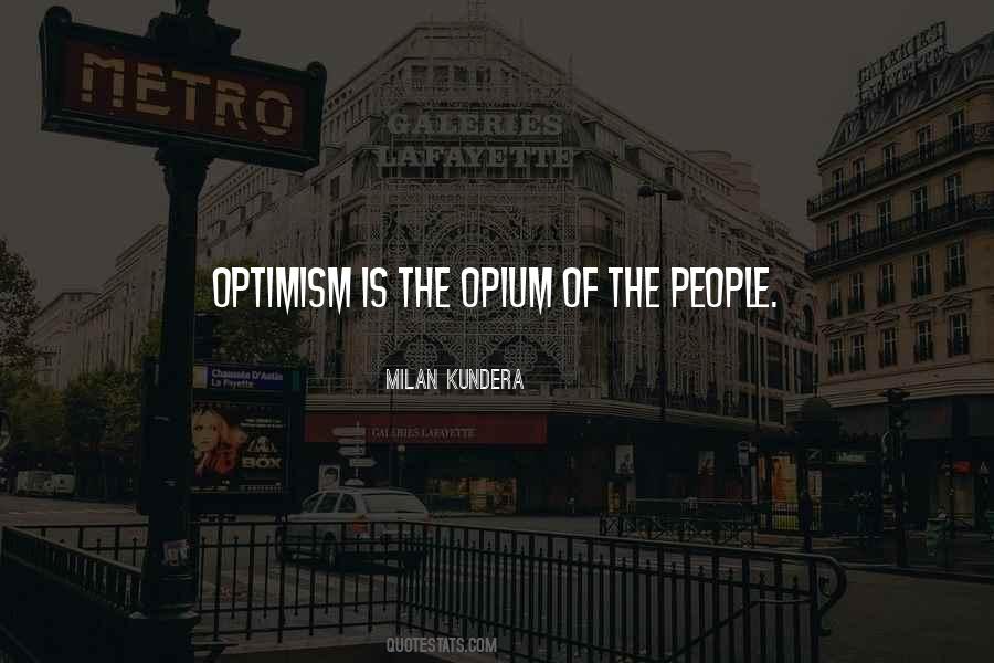 Optimism Is Quotes #1798626