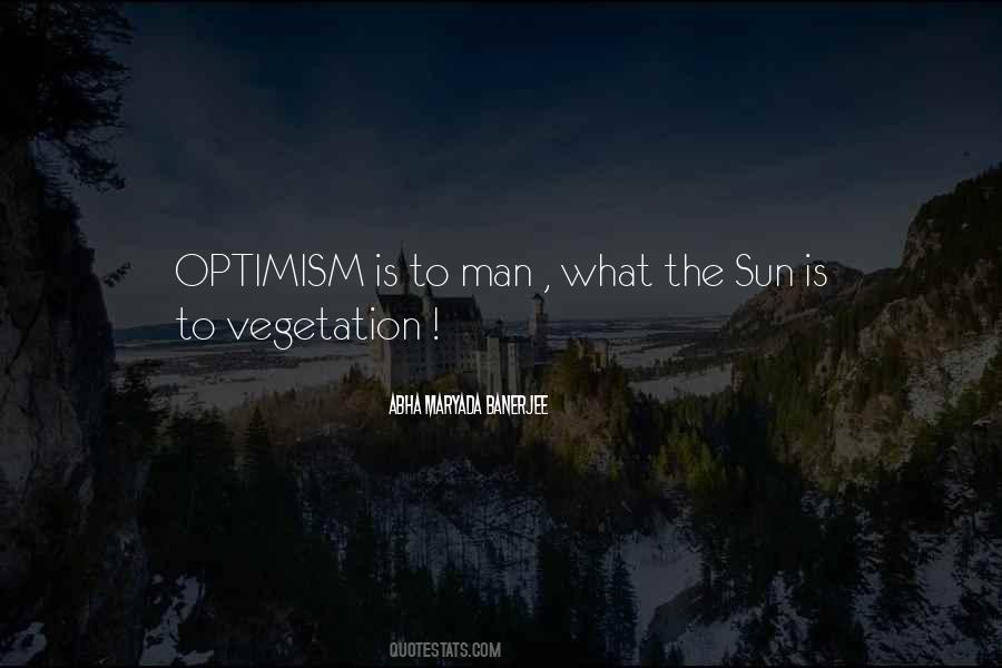 Optimism Is Quotes #1832450