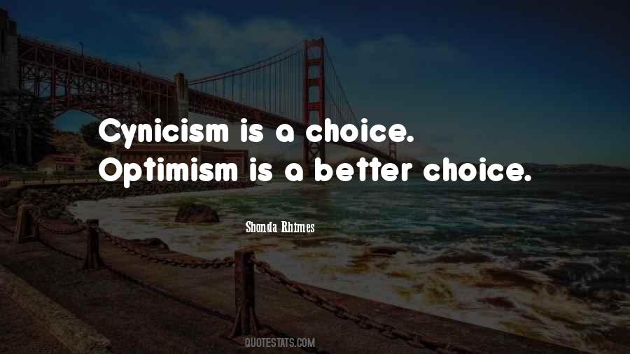 Optimism Is Quotes #408260