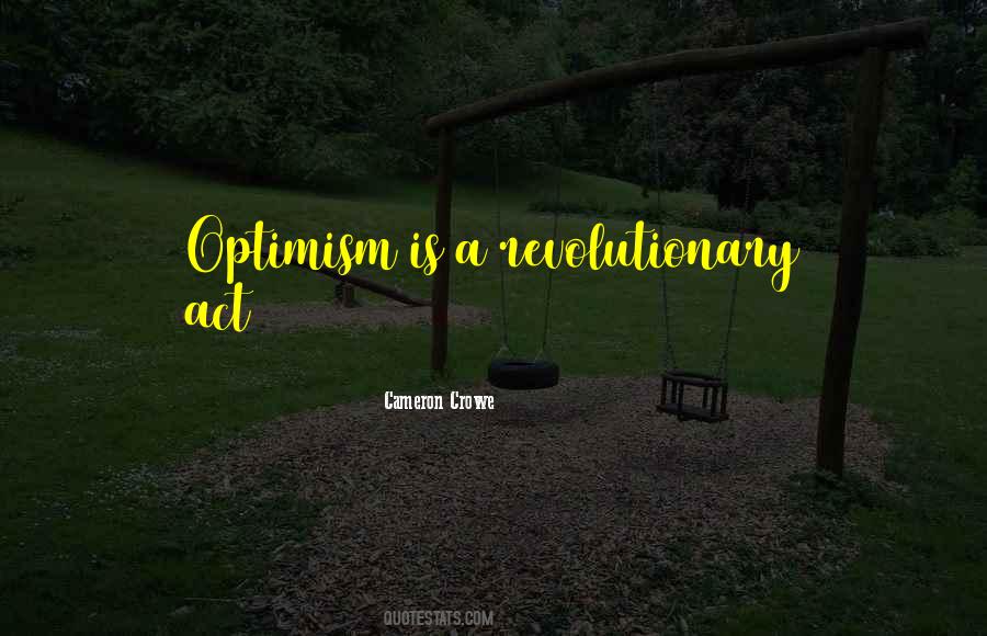 Optimism Is Quotes #471573