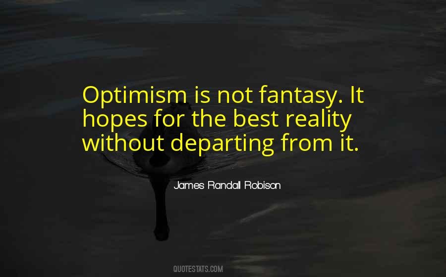 Optimism Is Quotes #789213