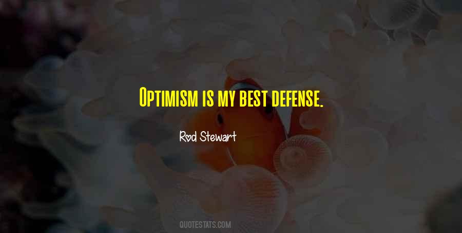 Optimism Is Quotes #980375