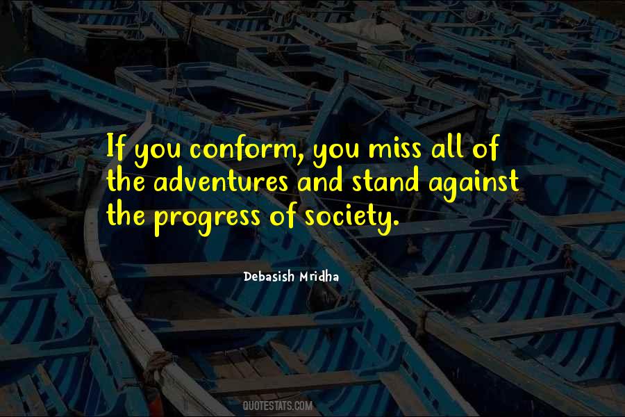 Conformity Of Society Quotes #913617