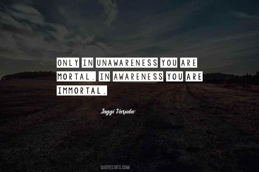 Unawareness To Awareness Quotes #622140