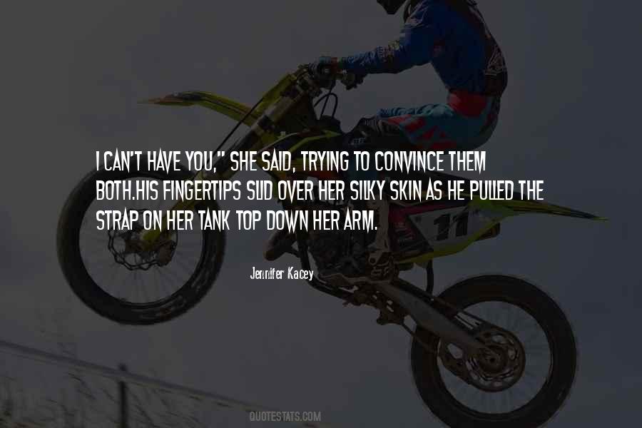 Silky Skin Quotes #564592