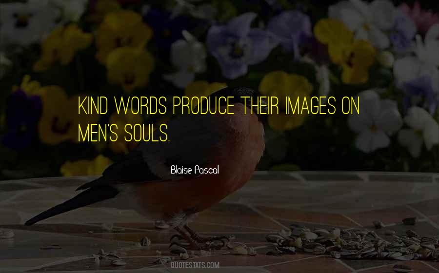 Quotes About Kind Souls #334057