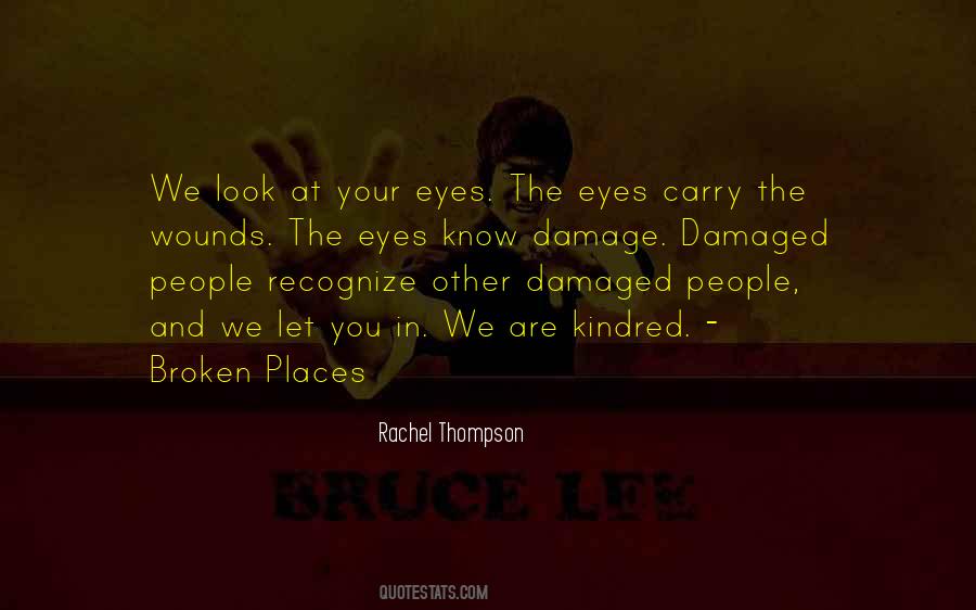 Broken Damaged Quotes #1151408