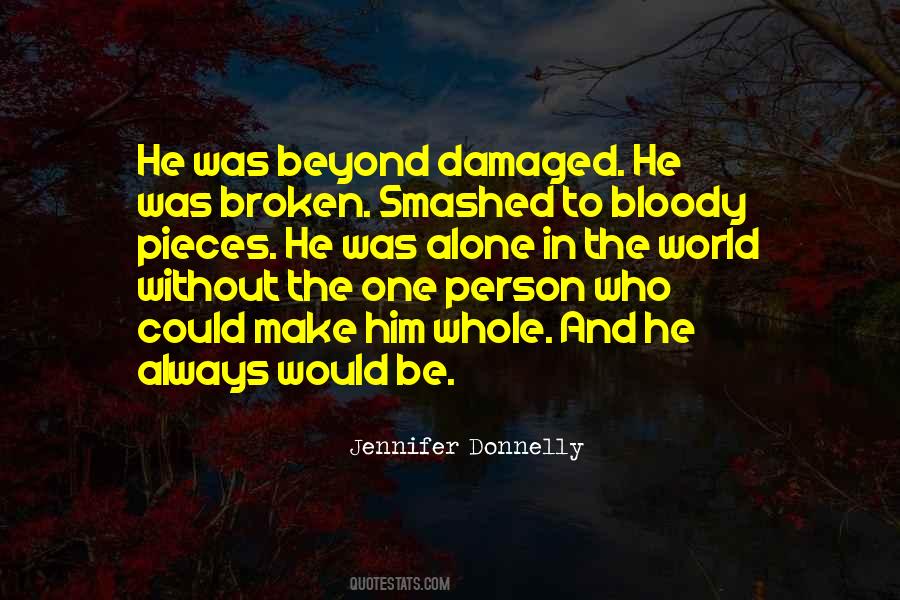 Broken Damaged Quotes #193924