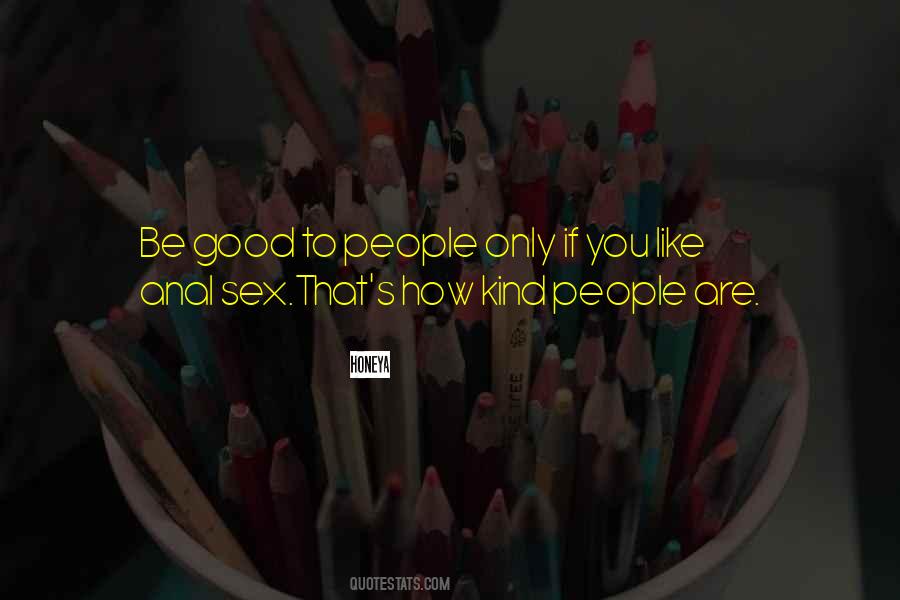 Quotes About Kind People #102456