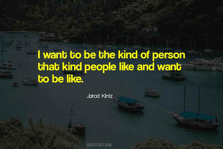 Quotes About Kind People #362336