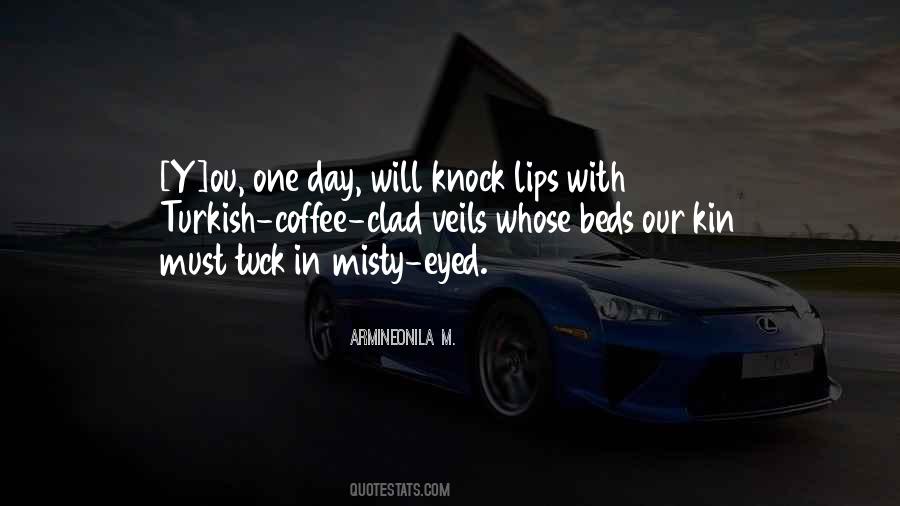 Quotes About Kin #1265247