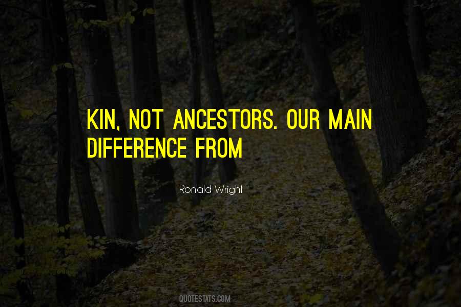 Quotes About Kin #1376254