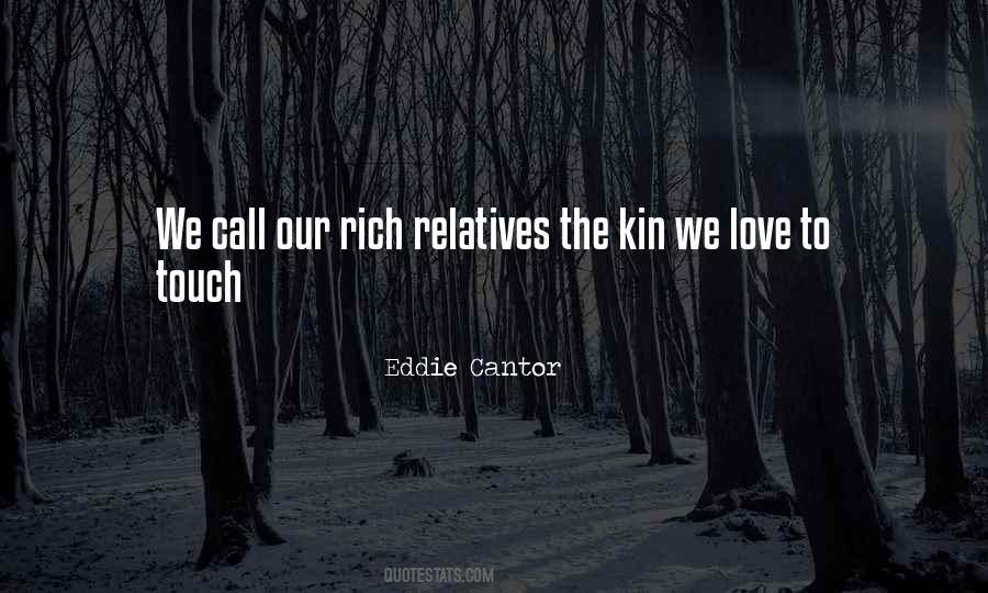 Quotes About Kin #1495575