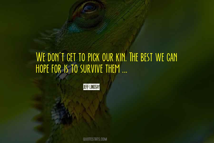 Quotes About Kin #960116