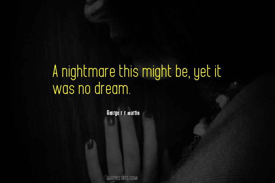 Dream Nightmare Quotes #172957