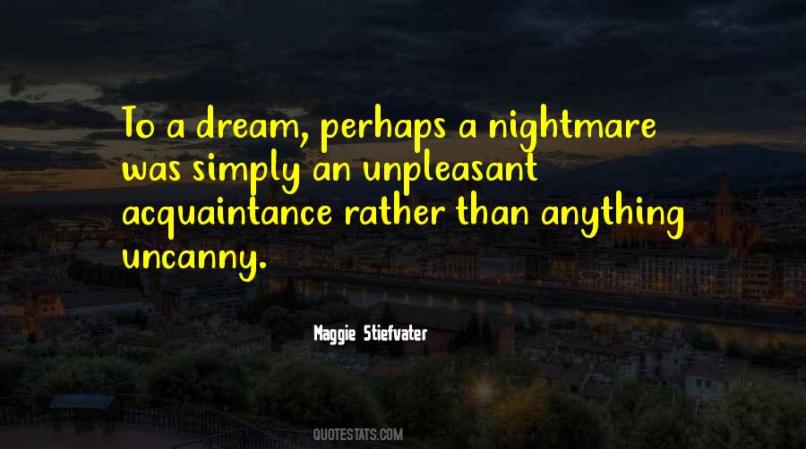 Dream Nightmare Quotes #65401