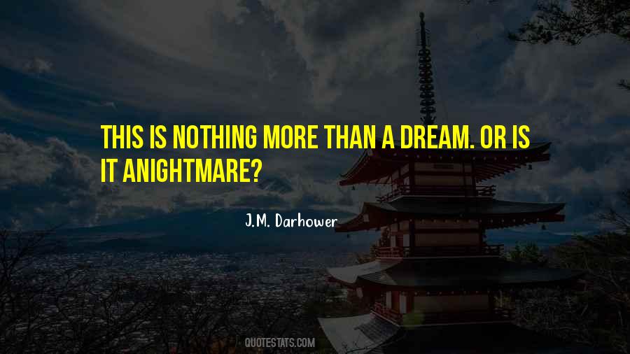 Dream Nightmare Quotes #846409