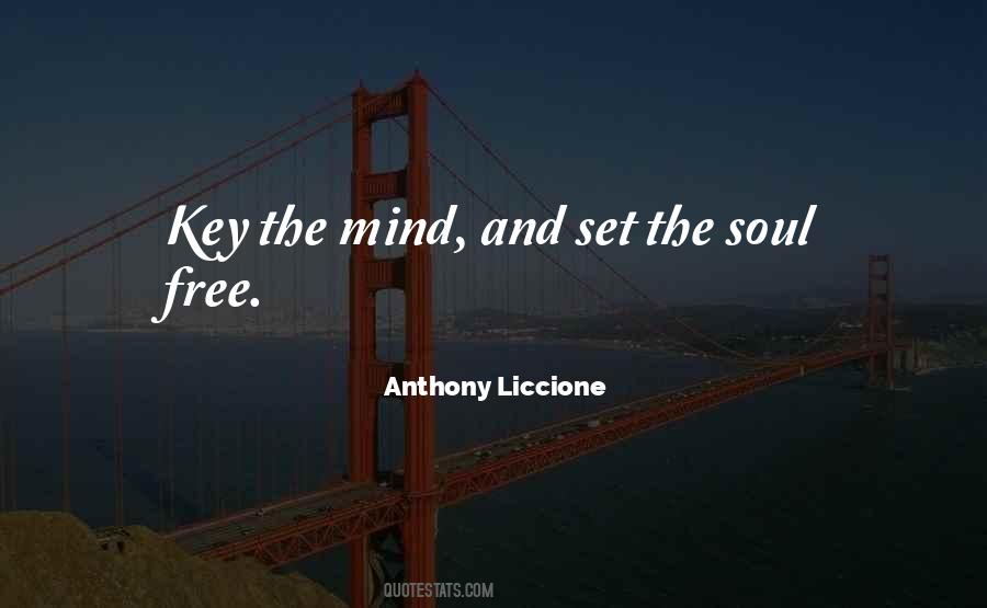 Free Mind Free Soul Quotes #1739916