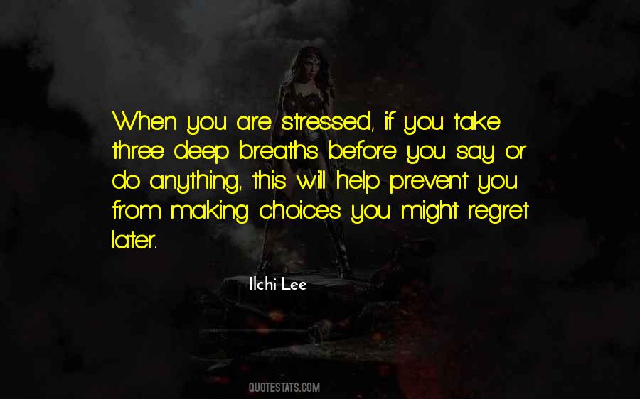 3 Deep Breaths Quotes #194979