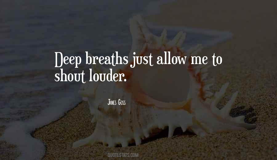 3 Deep Breaths Quotes #716268