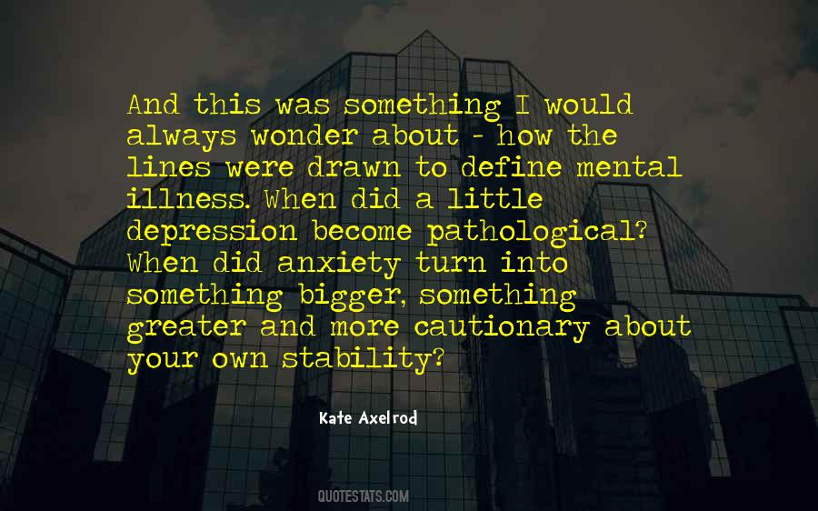 Depression Mental Illness Quotes #579684