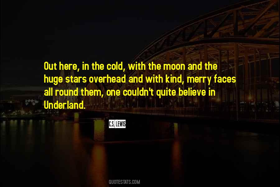 Moon And The Stars Quotes #314136