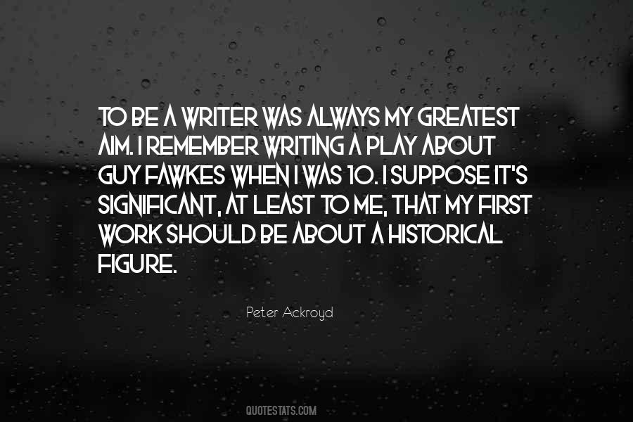 Writer About Writing Quotes #558721