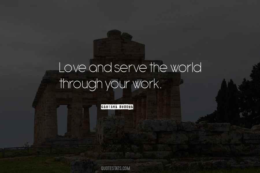 Love And Serve Quotes #1600772