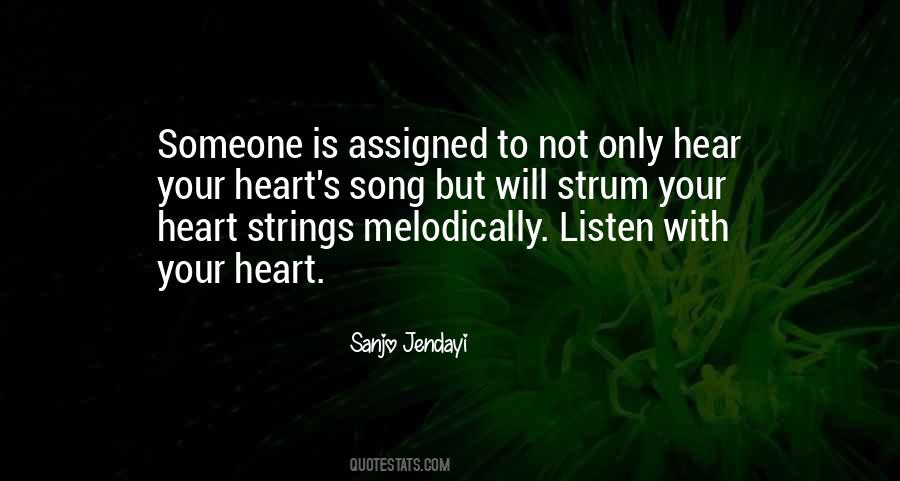 Strum The Strings On My Heart Quotes #669005
