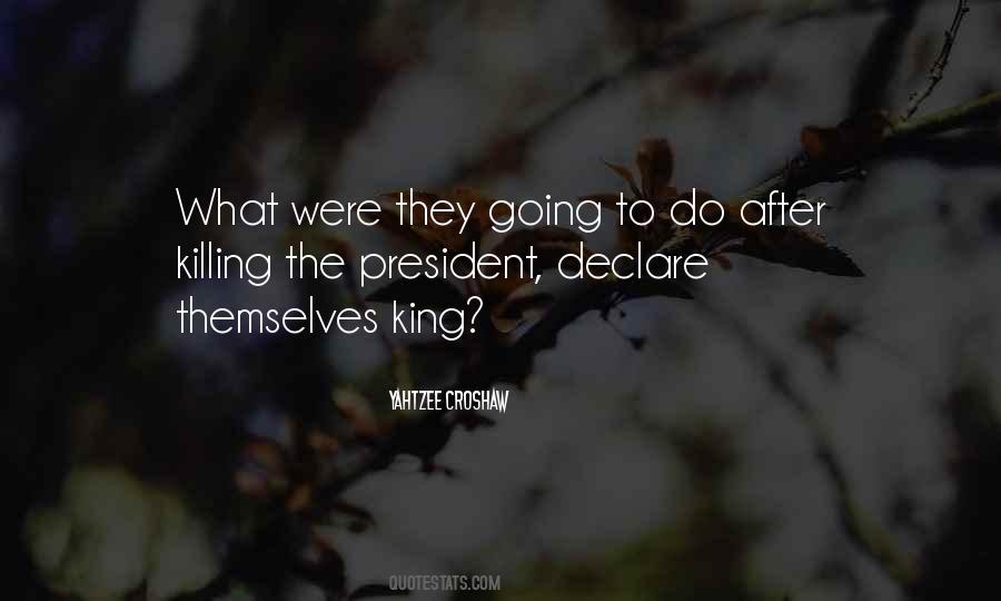 Quotes About Killing The King #1352466