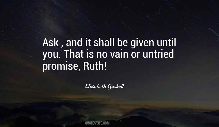 Ask And It Shall Be Given Quotes #117659