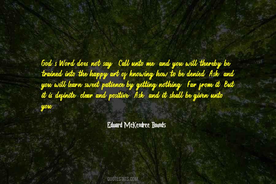 Ask And It Shall Be Given Quotes #176140