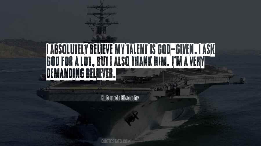 Ask And It Shall Be Given Quotes #464725