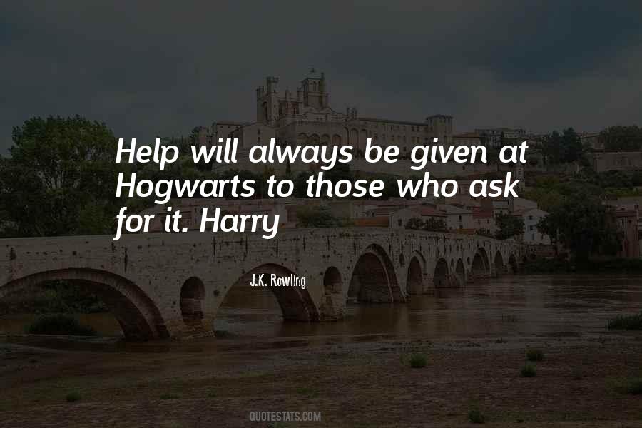 Ask And It Shall Be Given Quotes #562883