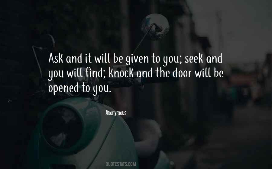 Ask And It Shall Be Given Quotes #661953