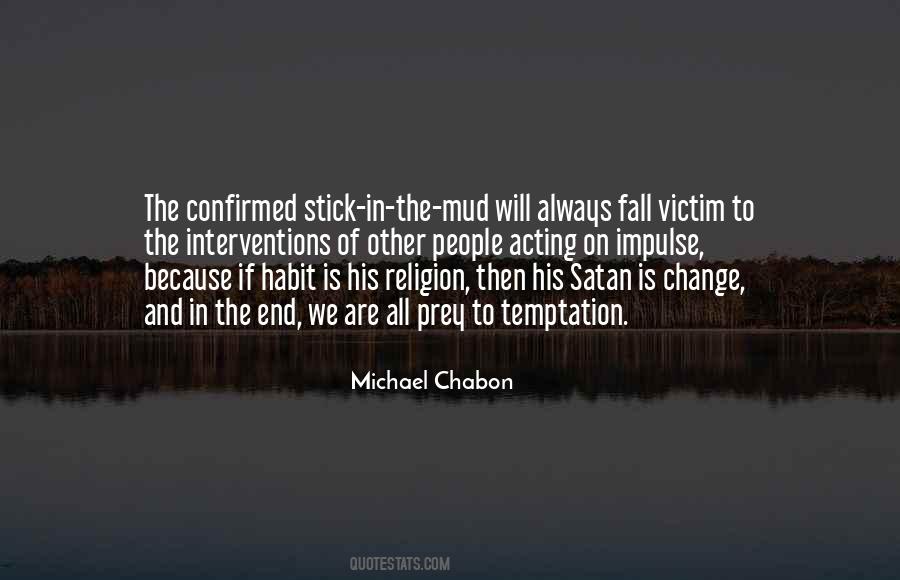 Catered To St Quotes #1044065