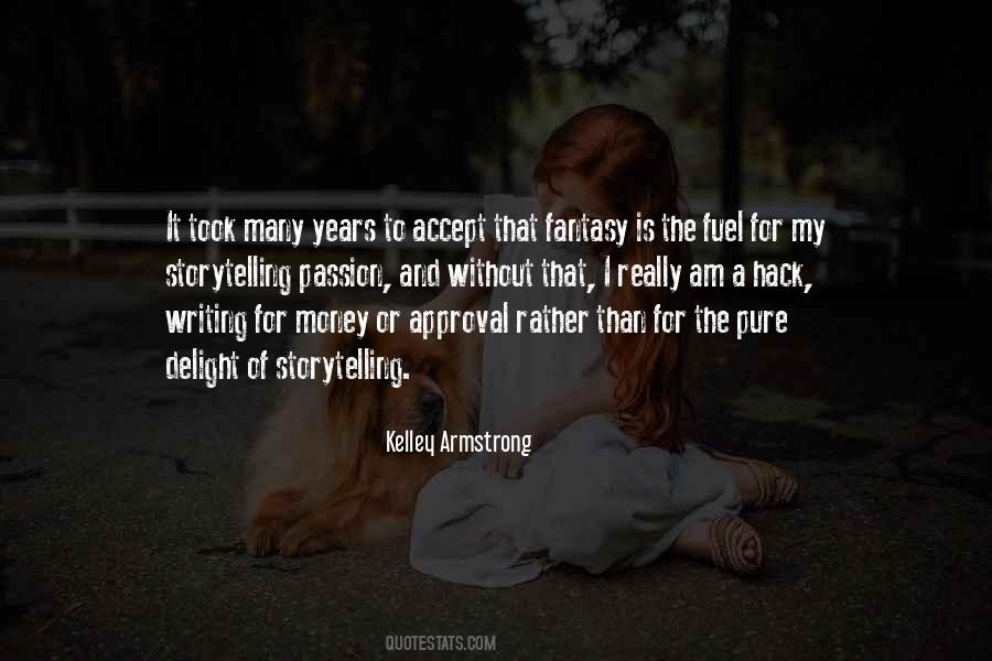 Quotes About The Passion Of Writing #1297977