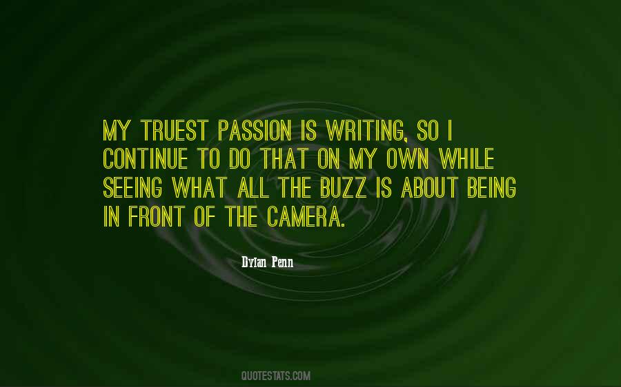 Quotes About The Passion Of Writing #1860354