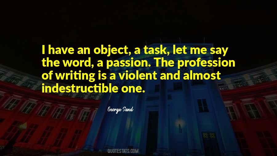 Quotes About The Passion Of Writing #6814