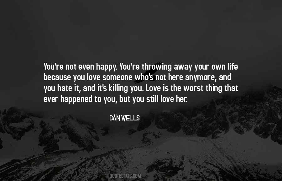 Quotes About Killing Someone You Love #1606137