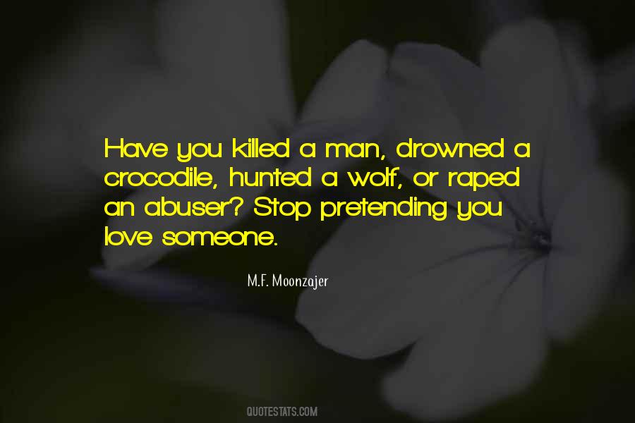 Quotes About Killing Someone You Love #1652920