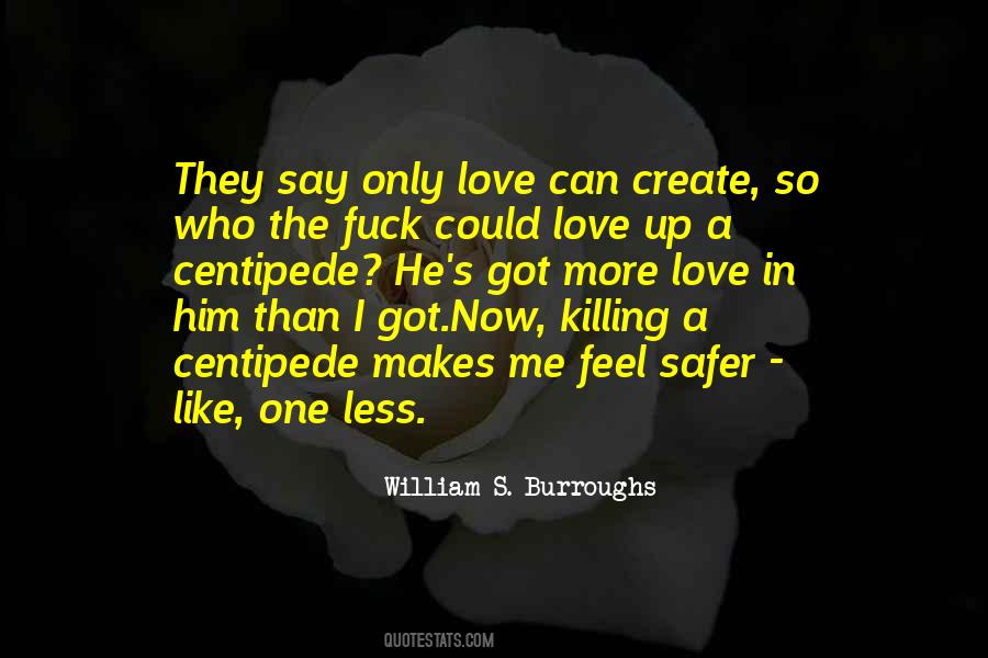 Quotes About Killing Someone You Love #251380