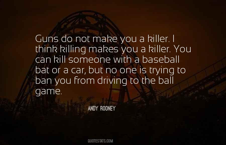 Quotes About Killing Someone #1009774