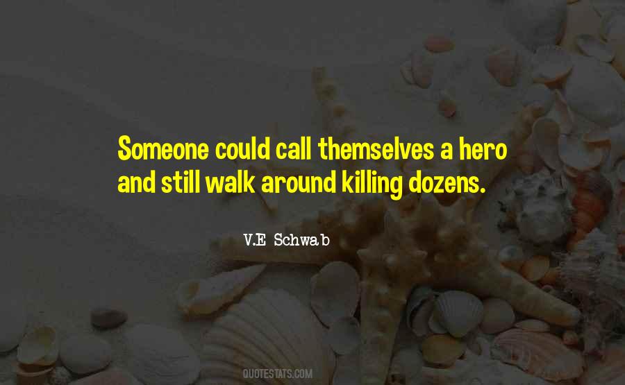 Quotes About Killing Someone #1109987