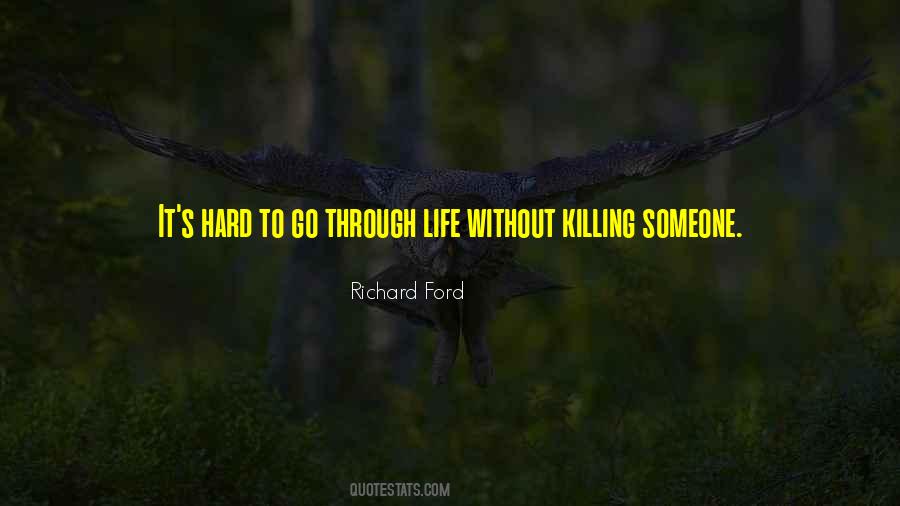 Quotes About Killing Someone #142375